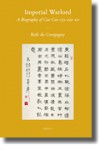 Imperial Warlord: A Biography of Cao Cao 155-220 AD