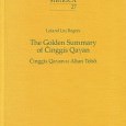 The Golden Summary of Cinggis Qayan By Leland Liu Rogers Harrassowitz Verlag, 2009 ISBN: 978-3-447-06074-5 The Golden Summary of Cinggis Qayan (Cinggis Qayan-u Altan Tobci) is the earliest post-Mongol Empire...