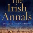 The Irish Annals: Their genesis, evolution and history, by Dan McCarthy, examines the works created in early medieval Ireland, and which continued to be a major source of Irish history...