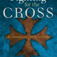 Fighting for the Cross: Crusading to the Holy Land Fighting for the Cross: Crusading to the Holy Land By Norman Housley Yale University Press, 2008 ISBN: 9780300118889 Publisher’s Synopsis: In a series of massive military undertakings that stretched from 1095...