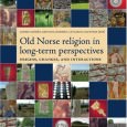 Where does Old Norse religion end? How did the believers of the Old Norse religion perceive other religions, and to what extent did people from the outside get in contact with myths and rituals?