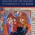 Telling Images: Chaucer and the Imagery of Narrative II By V.A. Kolve Stanford University Press, 2009 ISBN:  9780804776585 Telling Images investigates certain symbolic traditions in Geoffrey Chaucer’s major poetry and...