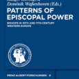 Patterns of Episcopal Power: Bishops in Tenth and Eleventh Century Western Europe Edited by Ludger Körntgen and Dominik Waßenhoven Walter de Gruyter GmbH, 2011 ISBN:  978-3-11-026202-5 Publisher’s Synopsis: In medieval...