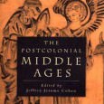The Romance of England: Richard Coer De Lyon, Saracens, Jews, and the Politics of Race and Nation By Geraldine Heng The Postcolonial Middle Ages, edited by Jeffrey Jerome Cohen (New...