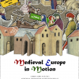 Medieval Europe in Motion International Conference Conference taking place in Lisbon, Portugal, from April 18-20, 2013