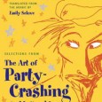 How to be a party-crasher in the Middle Ages I'm the one who saved you the trouble of sending an invitation!
