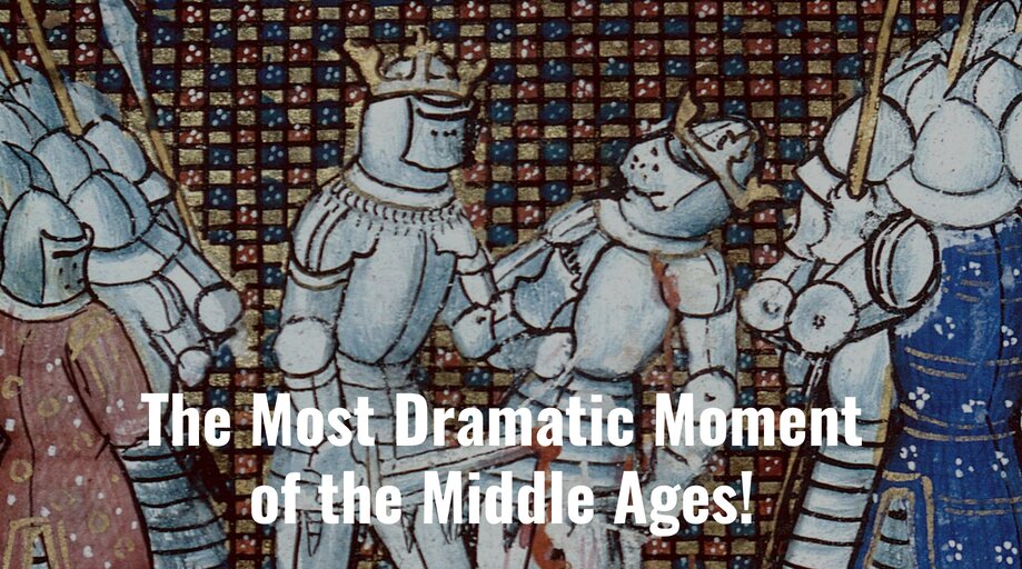 The Most Dramatic Moment of the Middle Ages! - Medievalists.net