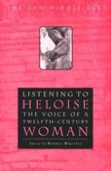 Listening To Heloise The Voice of a Twelfth-Century Woman