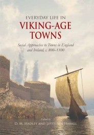 Everyday Life in Viking-Age Towns