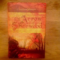 Arrow of Sherwood by Lauren Johnson