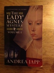 Books: The Lady Agnes Mystery - Volume I by Andrea Japp