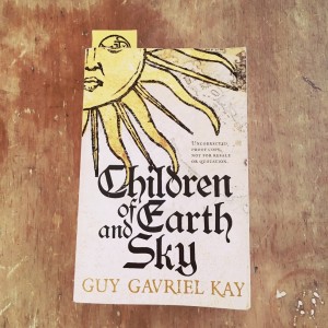Book: Children of Earth and Sky by Guy Gavriel Kay