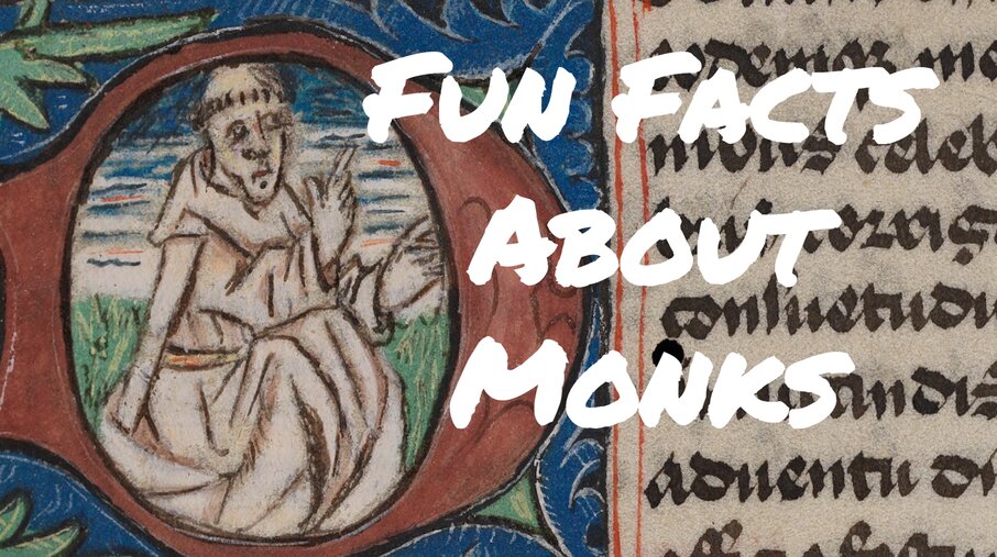 Fun Facts About Monks
