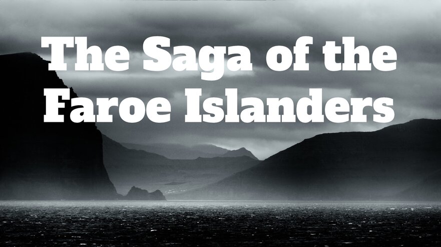 The Saga of the Faroe Islanders: A Perfect Story for Tarantino