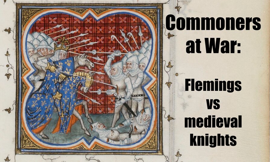Commoners at War: The Flemings against medieval knights