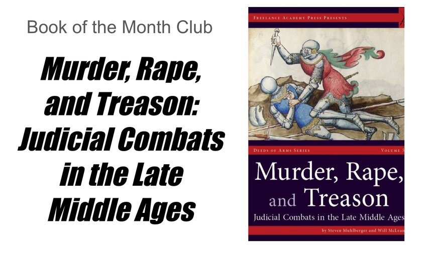 Book of the Month: Murder, Rape, and Treason: Judicial Combats in the Late Middle Ages
