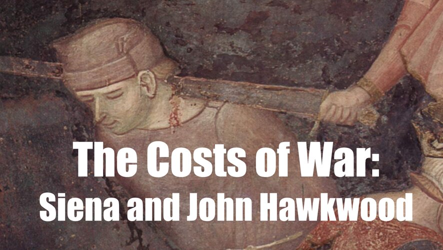 The Costs of War: Siena and John Hawkwood