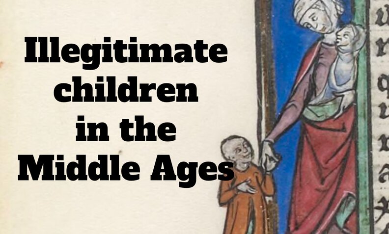 Illegitimate children in the Middle Ages