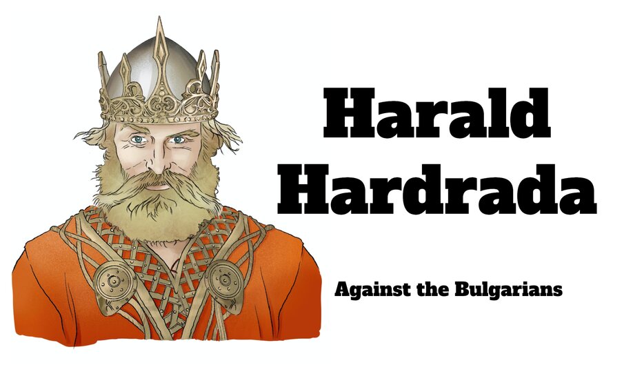 Harald Hardrada: Against the Bulgarians