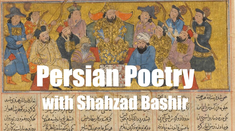Persian Poetry with Shahzad Bashir