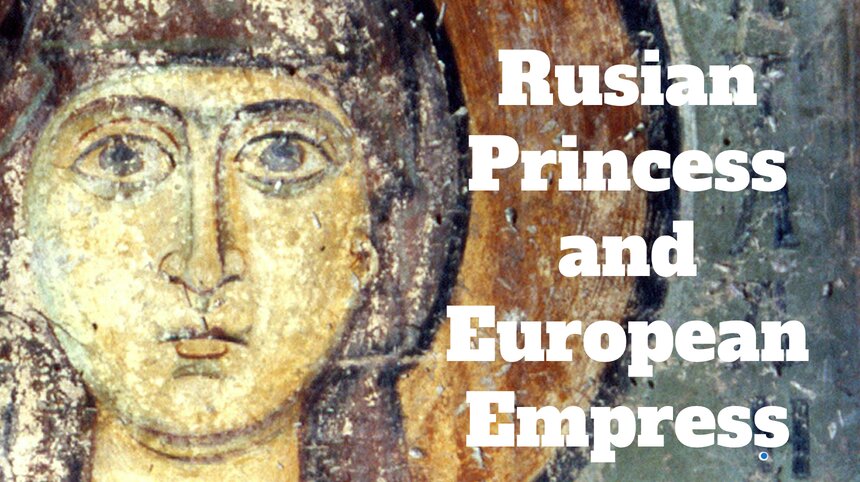 The story of a Rusian Princess who became a European Empress