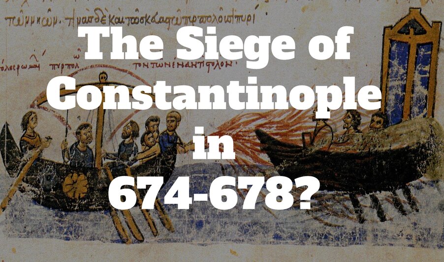 Was Constantinople besieged in 674-78?