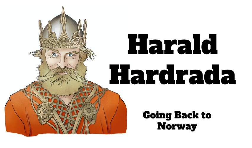 Harald Hardrada: Going Back to Norway