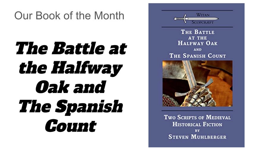 Book of the Month: The Battle at the Halfway Oak and The Spanish Count