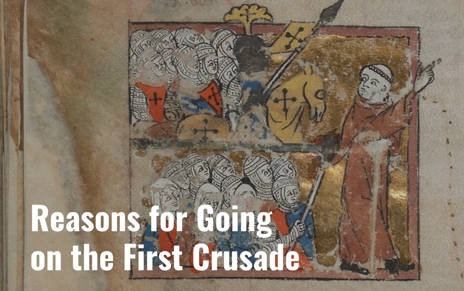Reasons for Going on the First Crusade: A Checklist - Medievalists.net