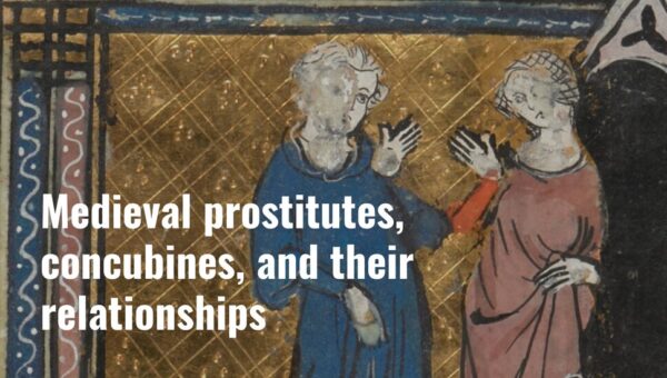 Medieval Pimp Medieval prostitutes, concubines, and their relationships - their story ...