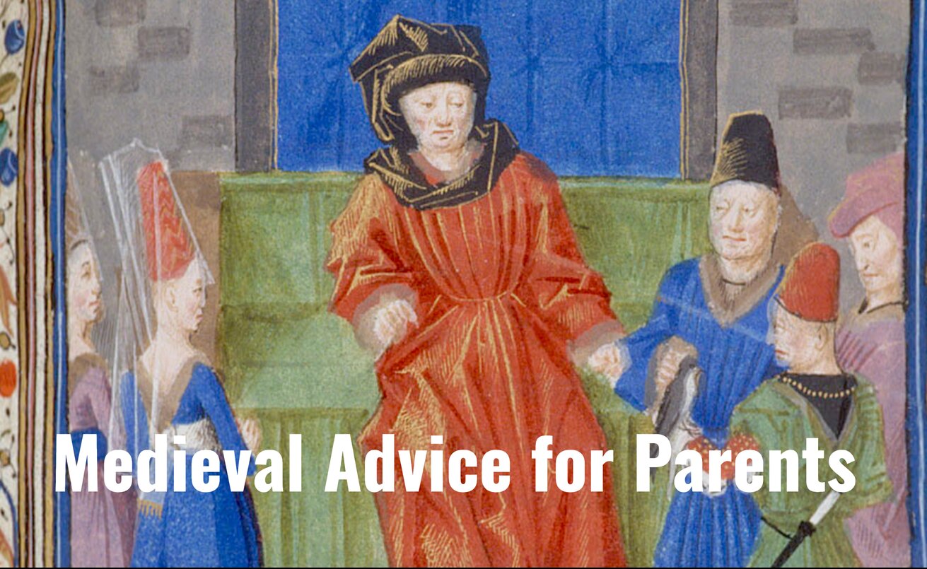 Medieval Advice for Parents