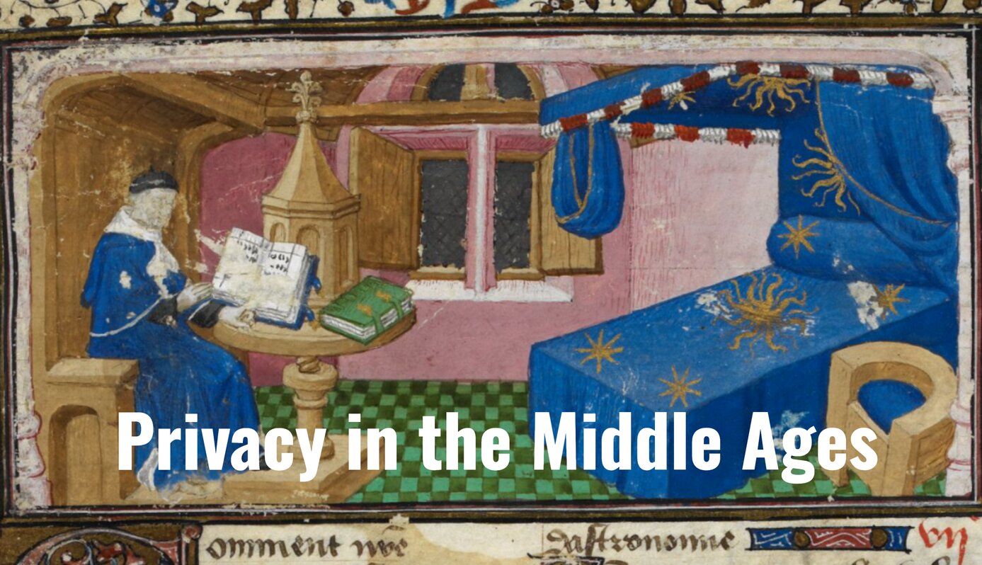 Privacy in the Middle Ages - Medievalists.net