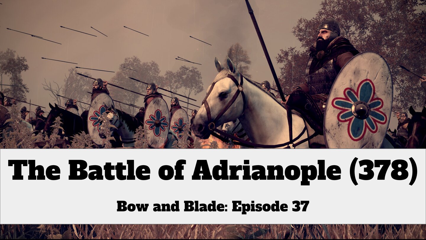 What Happened at the Battle of Adrianople (378 AD)?