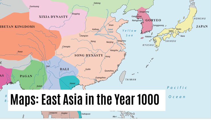 Maps: East Asia in the Year 1000