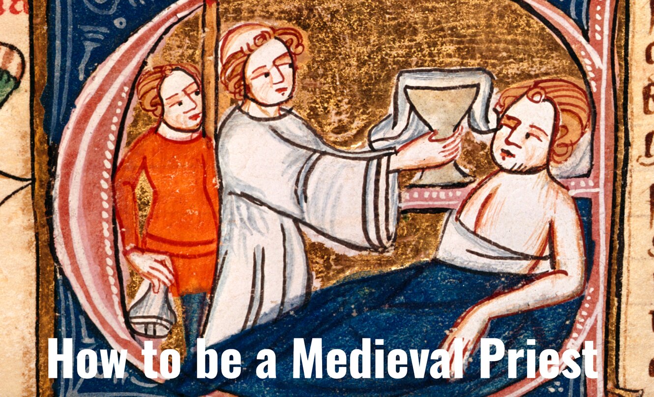 How to be a Medieval Priest