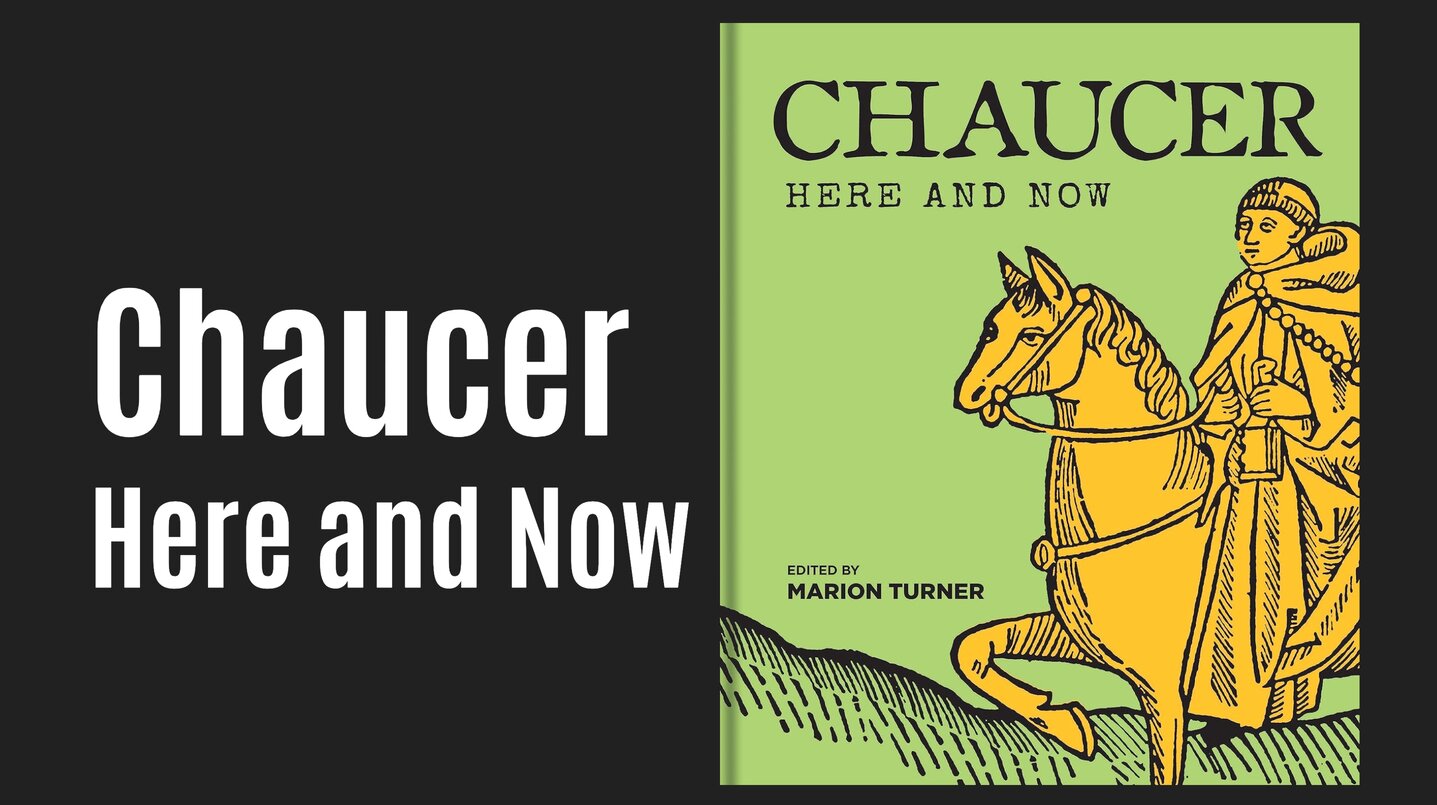 New Medieval Books: Chaucer Here and Now