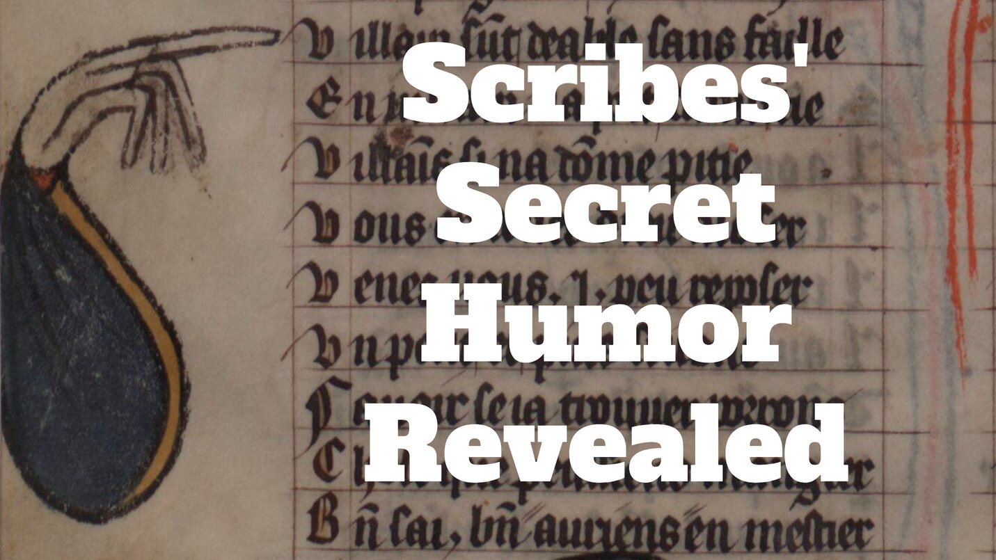 Medieval Manuscripts: Scribes’ Secret Humor Revealed