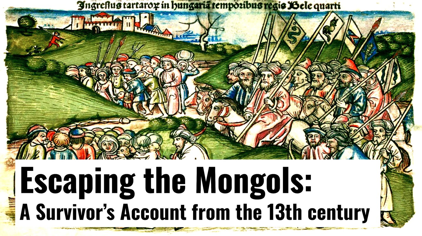 Escaping the Mongols: A Survivor’s Account from the 13th century - Medievalists.net