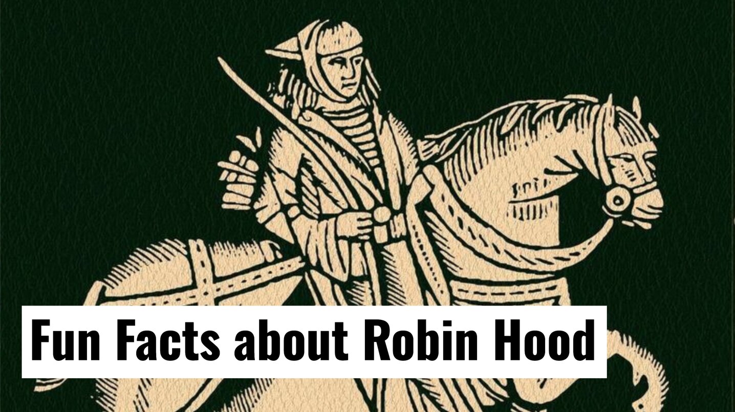 Five Fun Facts About Robin Hood