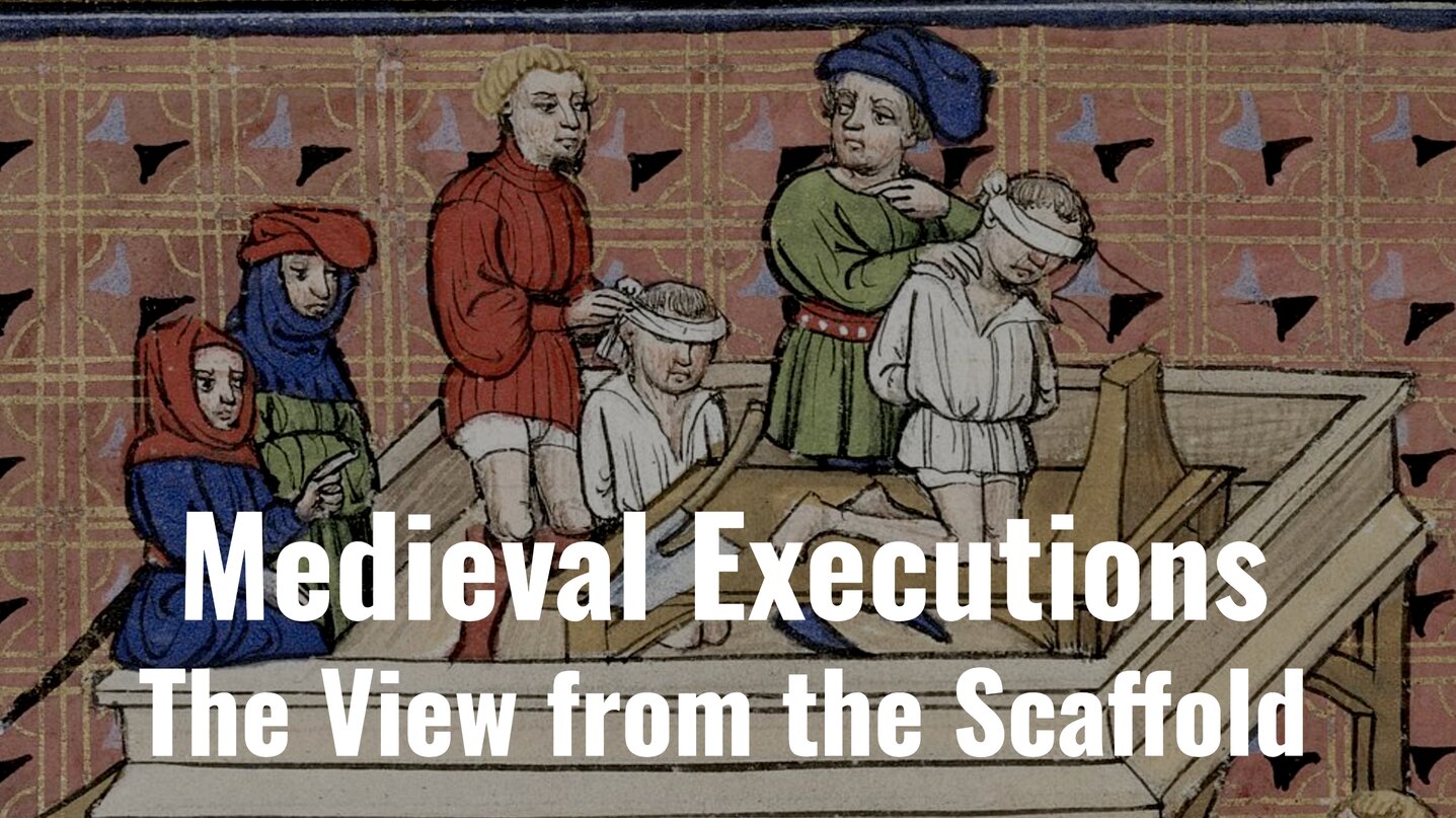 Medieval Executions: The View from the Scaffold - Medievalists.net