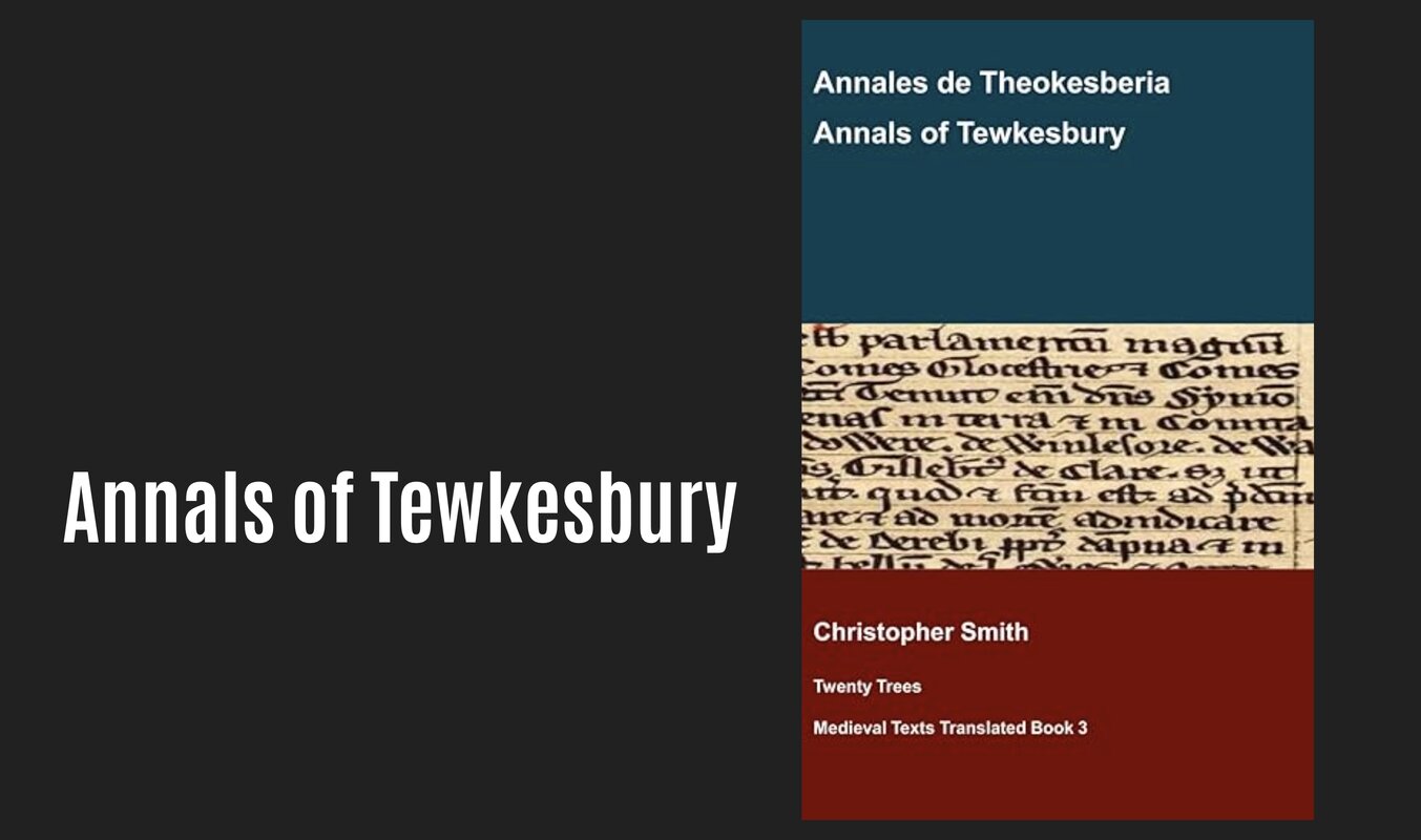 New Medieval Books: Annals of Tewkesbury - Medievalists.net