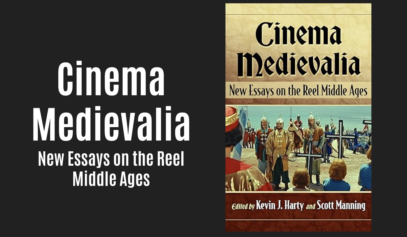 New Medieval Books: Cinema Medievalia - Medievalists.net