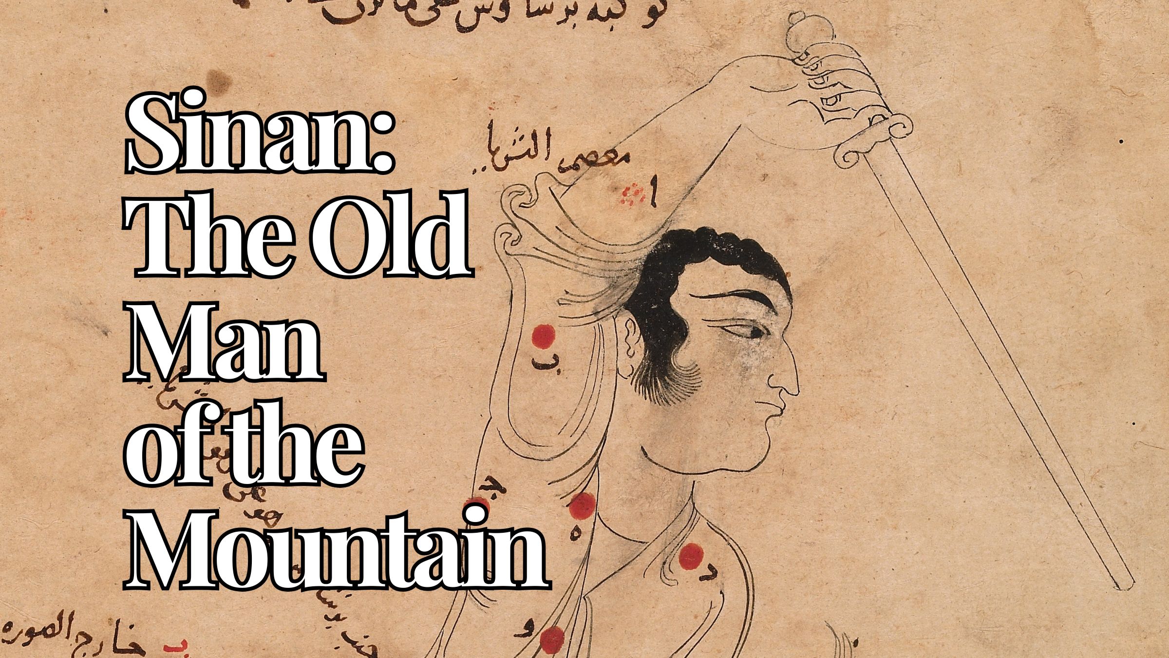 Sinan: The Old Man of the Mountain - Medievalists.net