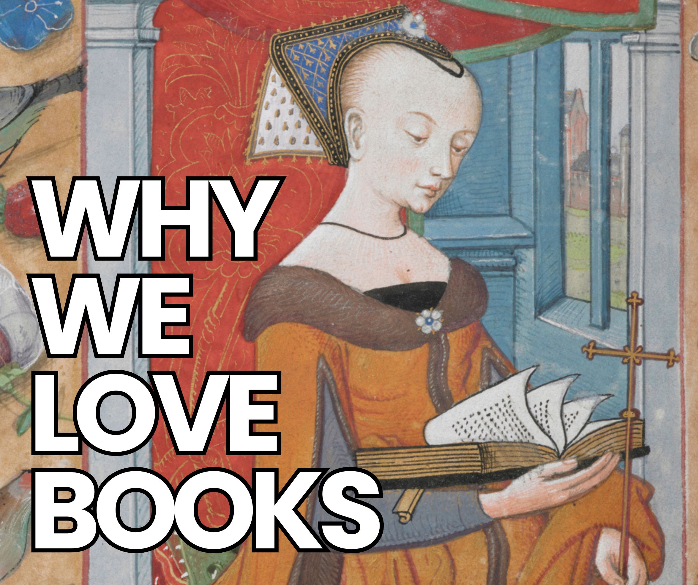 A Medieval Book Lover Explains Why We Love Books - Medievalists.net