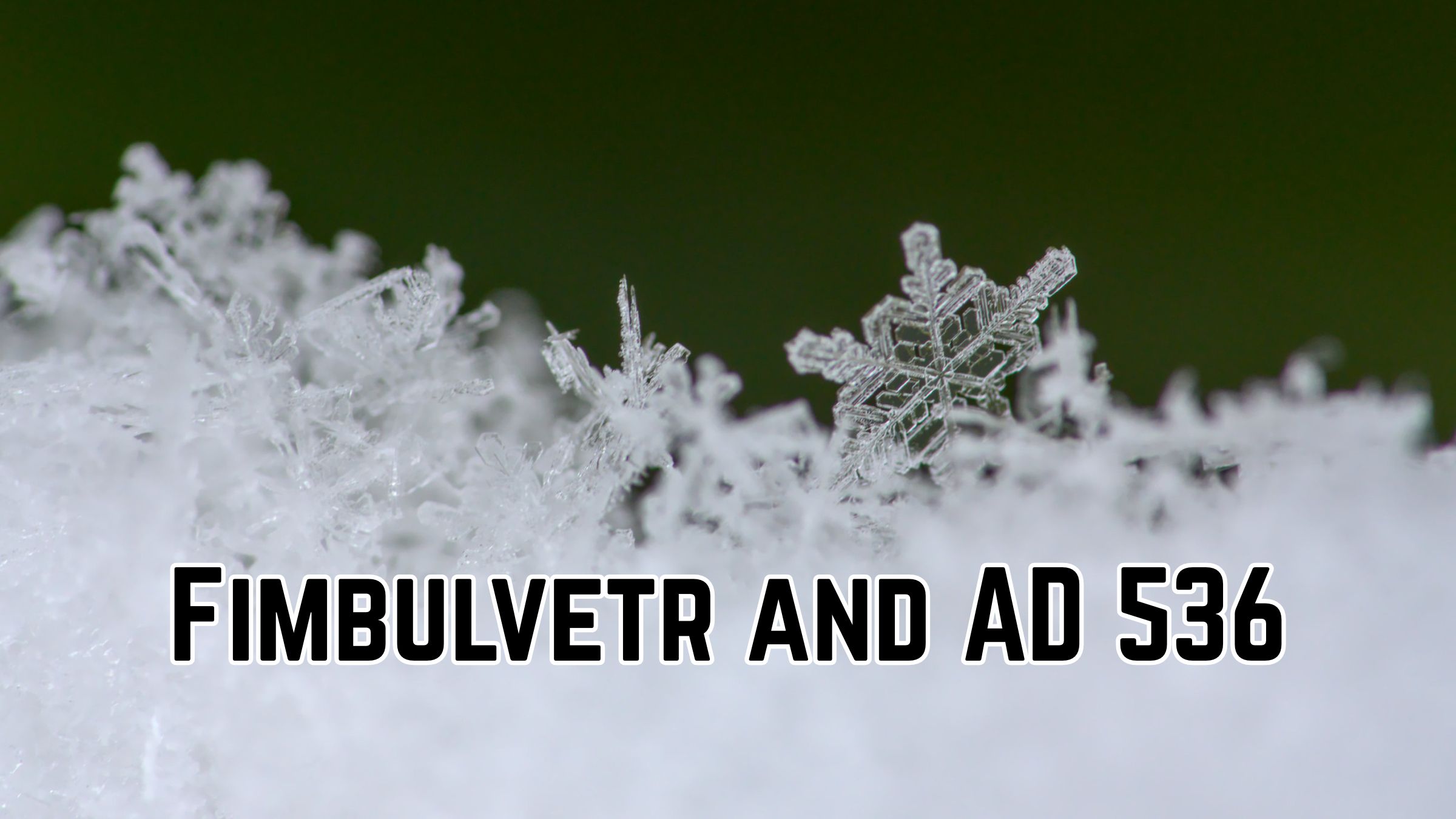 Fimbulvetr: When the Medieval World Saw the Sun Go Dark