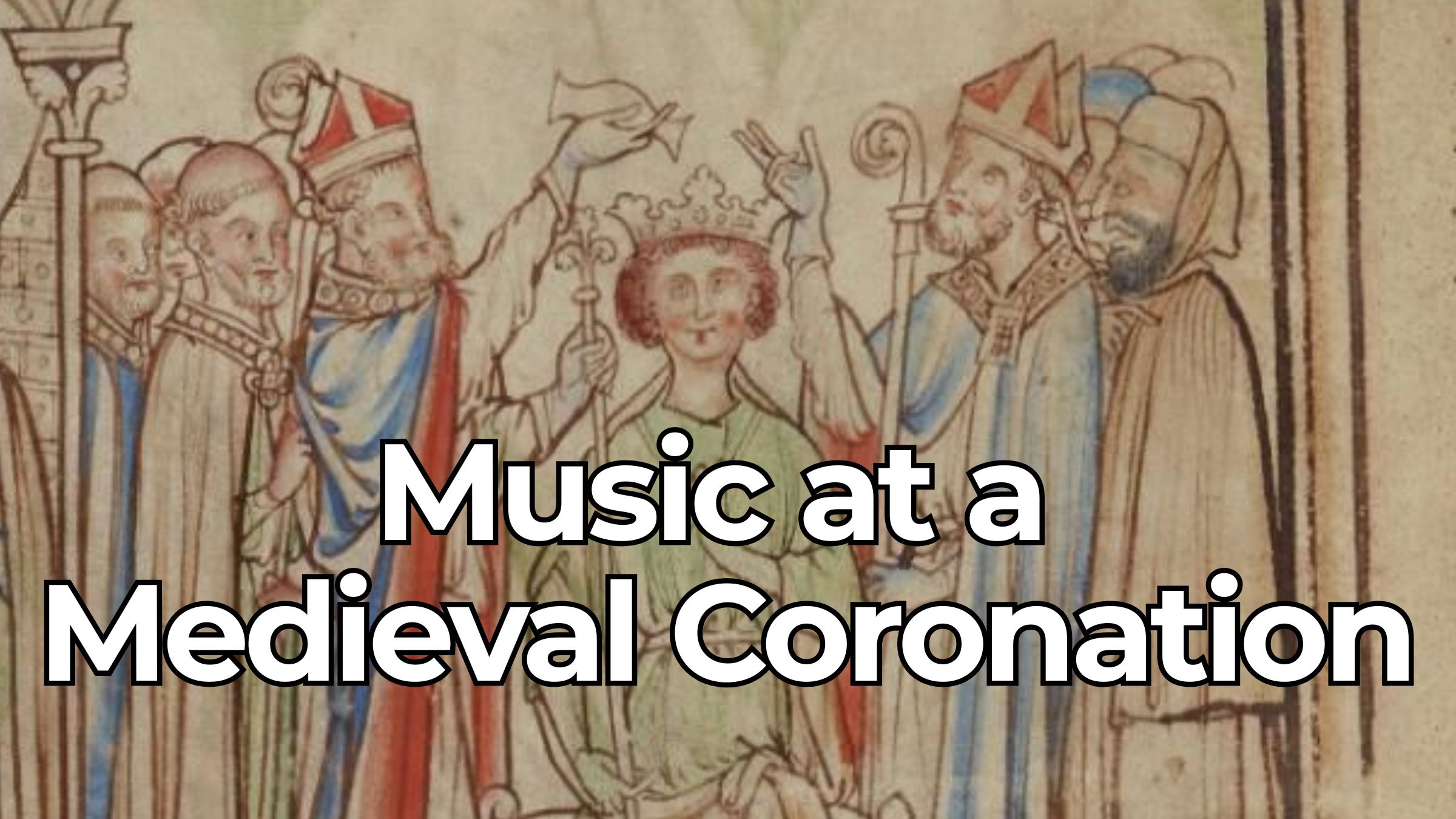 Music for a Medieval Coronation: Edward the Confessor at Winchester