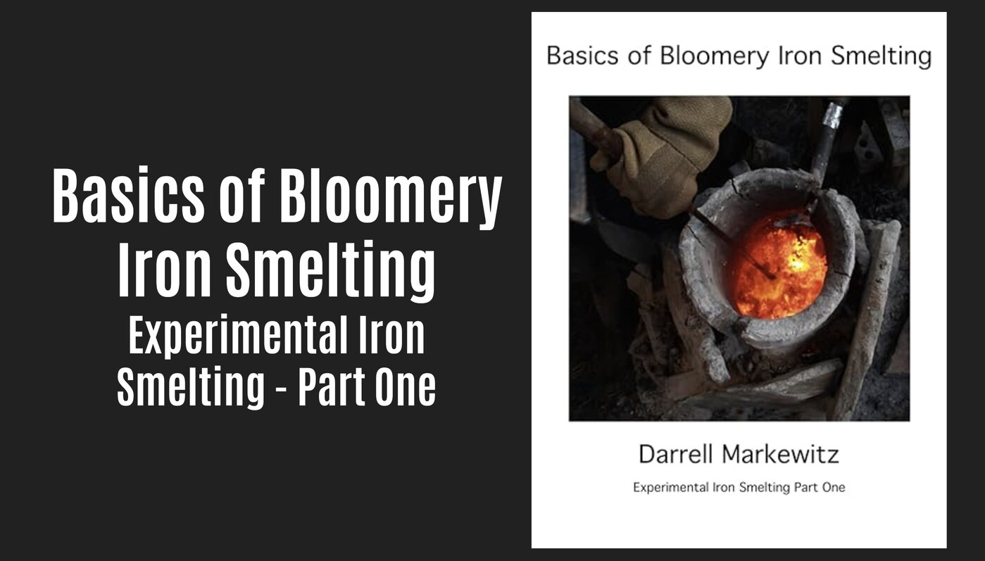 New Medieval Books: Basics of Bloomery Iron Smelting - Medievalists.net