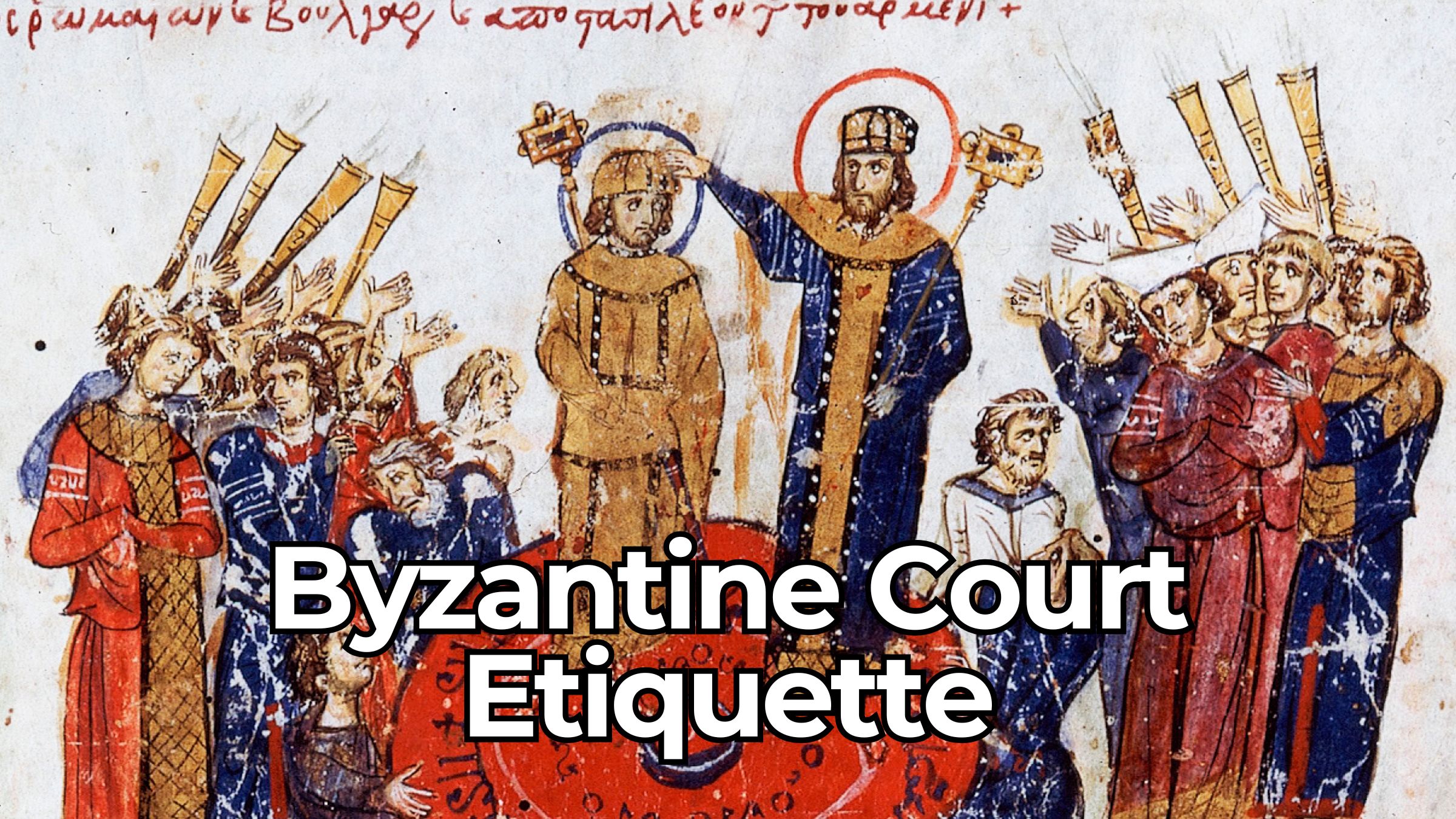 Byzantine Court Etiquette Was Basically Political Theatre - Medievalists.net