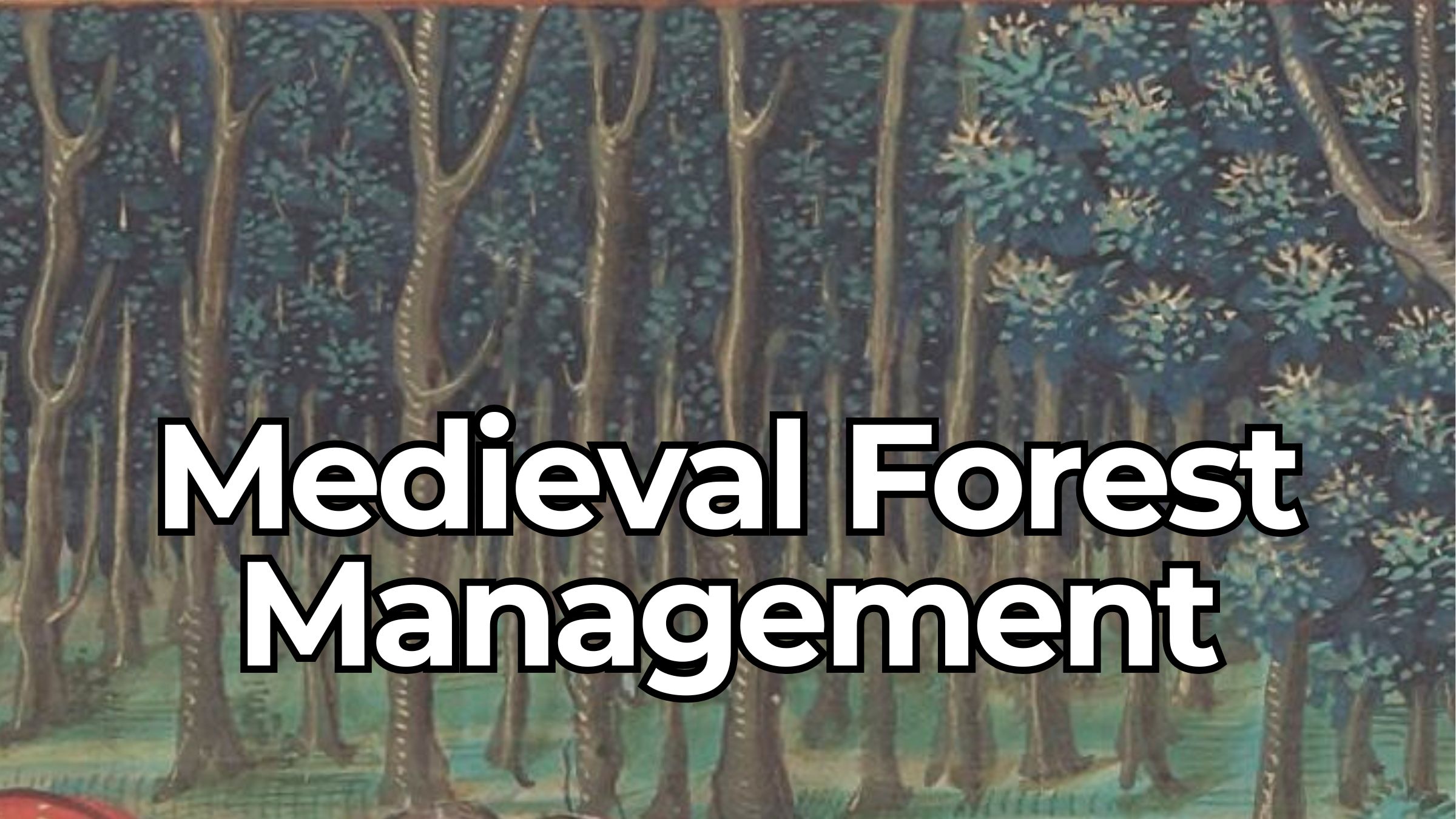 How Medieval Normandy Managed Its Forests - Medievalists.net
