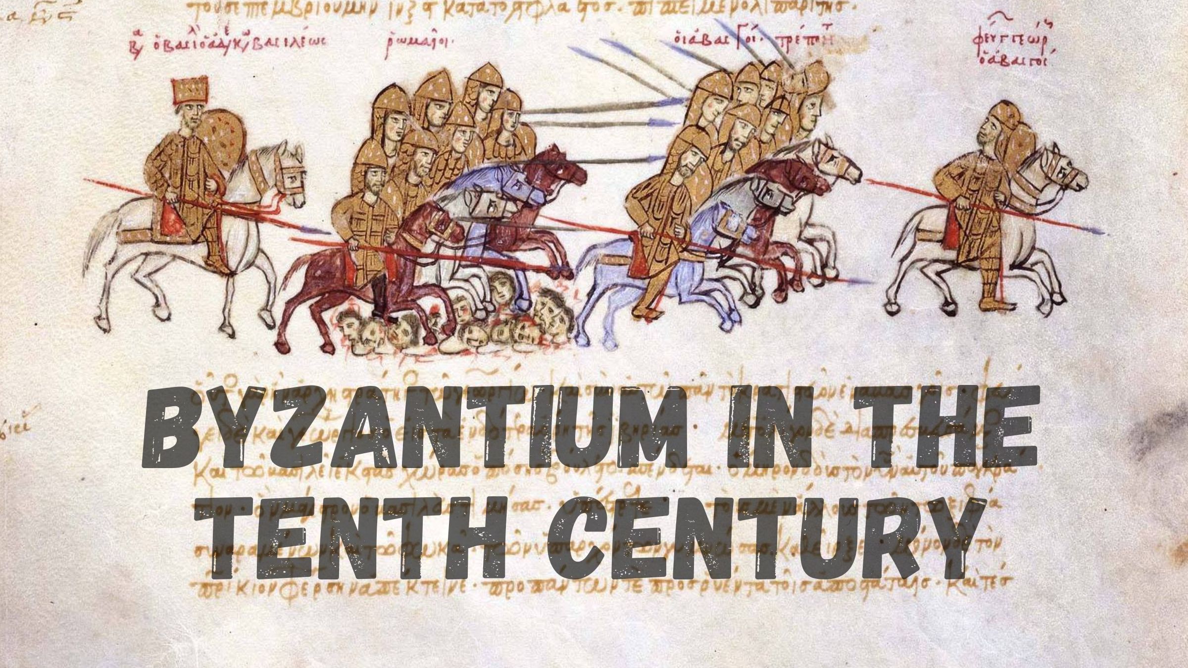 Byzantine Strategy and Geopolitics in the Tenth Century